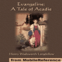 Evangeline: A Tale of Acadie