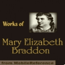 Works of Mary Elizabeth Braddon