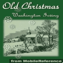 Old Christmas: From the Sketchbook of Washington Irving. ILLUSTRATED
